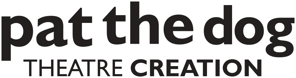 Pat The Dog Theatre Creation